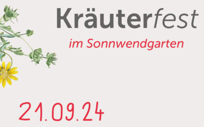 Kräuterfest im Sonnwengarten: 21.09.2024 ab 14:00 Uhr